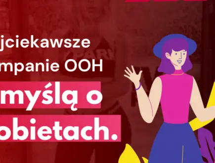 Najciekawsze kampanie OOH z myślą o kobietach.