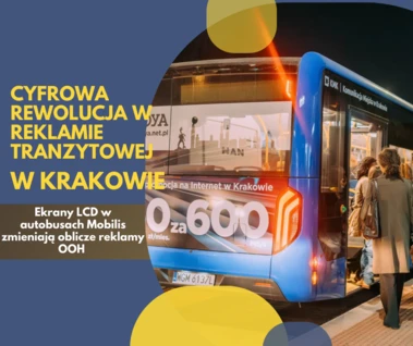 Cyfrowa rewolucja w reklamie tranzytowej w Krakowie – ekrany LCD w autobusach Mobilis zmieniają oblicze reklamy OOH